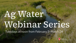 Agriculture Water Quality Webinar Series Begins